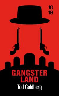  Achetez le livre d'occasion Gangsterland de Tod Goldberg sur Livrenpoche.com 