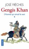  Achetez le livre d'occasion Gengis Khan, Tome I : L'homme qui aimait le vent sur Livrenpoche.com 