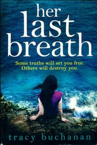  Achetez le livre d'occasion Her last breath de Tracy Buchanan sur Livrenpoche.com 