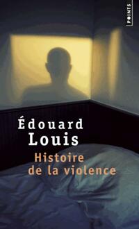  Achetez le livre d'occasion Histoire de la violence de Edouard Louis sur Livrenpoche.com 