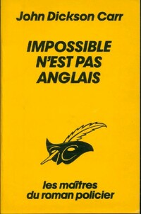  Achetez le livre d'occasion Impossible n'est pas anglais de John Dickson Carr sur Livrenpoche.com 