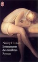  Achetez le livre d'occasion Instruments des ténèbres de Nancy Huston sur Livrenpoche.com 