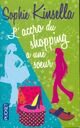  Achetez le livre d'occasion L'accro du shopping a une soeur de Sophie Kinsella sur Livrenpoche.com 