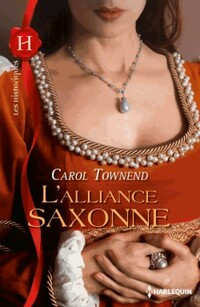  Achetez le livre d'occasion L'alliance saxonne de Carol Townend sur Livrenpoche.com 
