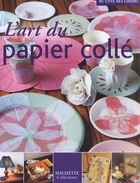  Achetez le livre d'occasion L'art du papier collé sur Livrenpoche.com 