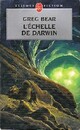  Achetez le livre d'occasion L'échelle de Darwin de Greg Bear sur Livrenpoche.com 