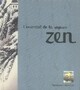  Achetez le livre d'occasion L'essentiel de la sagesse zen de Fabrice Midal sur Livrenpoche.com 