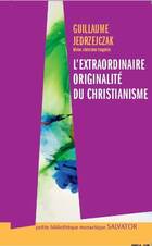  Achetez le livre d'occasion L'extraordinaire originalité du christianisme sur Livrenpoche.com 