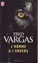  Achetez le livre d'occasion L'homme à l'envers de Fred Vargas sur Livrenpoche.com 