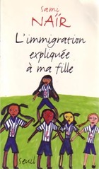  Achetez le livre d'occasion L'immigration expliquée à ma fille sur Livrenpoche.com 