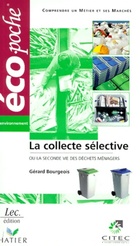  Achetez le livre d'occasion La collecte sélective ou la seconde vie des déchets ménagers sur Livrenpoche.com 