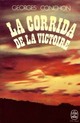  Achetez le livre d'occasion La corrida de la victoire de Georges Conchon sur Livrenpoche.com 