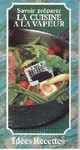  Achetez le livre d'occasion La cuisine à la vapeur de Patrice Dard sur Livrenpoche.com 