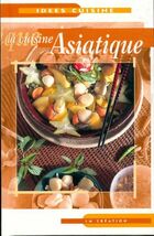 Achetez le livre d'occasion La cuisine asiatique sur Livrenpoche.com 