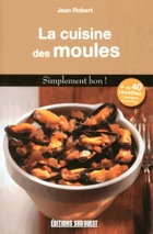  Achetez le livre d'occasion La cuisine des moules sur Livrenpoche.com 