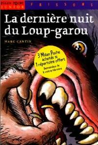  Achetez le livre d'occasion La dernière nuit du loup-garou de Marc Cantin sur Livrenpoche.com 