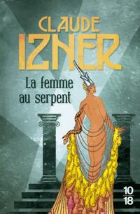  Achetez le livre d'occasion La femme au serpent de Claude Izner sur Livrenpoche.com 