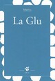  Achetez le livre d'occasion La glu de Jean-Marc Mathis sur Livrenpoche.com 