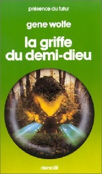  Achetez le livre d'occasion La griffe du demi-dieu de Gene Wolfe sur Livrenpoche.com 
