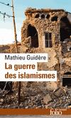  Achetez le livre d'occasion La guerre des islamismes sur Livrenpoche.com 