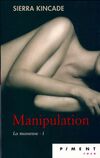  Achetez le livre d'occasion La masseuse Tome I : Manipulation sur Livrenpoche.com 