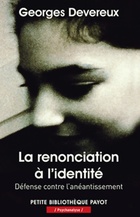  Achetez le livre d'occasion La renonciation à l'identité : Défense contre l'anéantissement sur Livrenpoche.com 