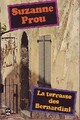  Achetez le livre d'occasion La terrasse des Bernardini de Suzanne Prou sur Livrenpoche.com 