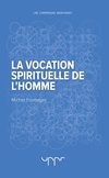  Achetez le livre d'occasion La vocation spirituelle de l'homme sur Livrenpoche.com 