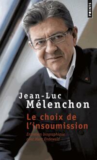  Achetez le livre d'occasion Le Choix de l'insoumission de Marc Mélenchon sur Livrenpoche.com 