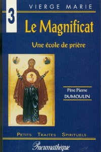  Achetez le livre d'occasion Le Magnificat, école de prière de Père Pierre Dumoulin sur Livrenpoche.com 