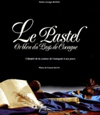  Achetez le livre d'occasion Le Pastel or bleu du pays de Cocagne sur Livrenpoche.com 