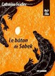  Achetez le livre d'occasion Le bâton de Sobek de Catherine Fradier sur Livrenpoche.com 
