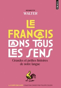  Achetez le livre d'occasion Le français dans tous les sens de Henriette Walter sur Livrenpoche.com 