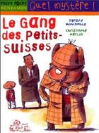  Achetez le livre d'occasion Le gang des petits-suisses sur Livrenpoche.com 