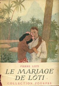  Achetez le livre d'occasion Le mariage de Loti de Pierre Loti sur Livrenpoche.com 