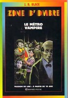  Achetez le livre d'occasion Le métro vampire sur Livrenpoche.com 