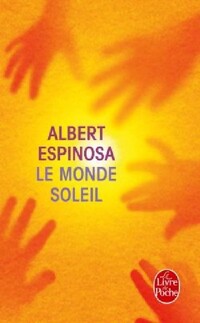  Achetez le livre d'occasion Le monde soleil de Albert Espinosa sur Livrenpoche.com 