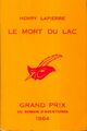  Achetez le livre d'occasion Le mort du lac de Henry Lapierre sur Livrenpoche.com 