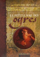  Achetez le livre d'occasion Le petit livre des ogres sur Livrenpoche.com 