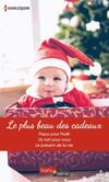  Achetez le livre d'occasion Le plus beau des cadeaux : Papa pour Noël / Un toit pour nous / Le présent de la vie sur Livrenpoche.com 