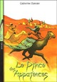 Achetez le livre d'occasion Le prince des apparences de Catherine Zarcate sur Livrenpoche.com 