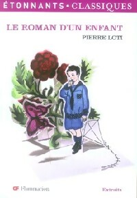  Achetez le livre d'occasion Le roman d'un enfant de Pierre Loti sur Livrenpoche.com 