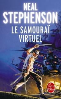  Achetez le livre d'occasion Le samouraï virtuel de Neal Stephenson sur Livrenpoche.com 