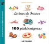  Achetez le livre d'occasion Le tour de France des 100 péchés mignons sur Livrenpoche.com 