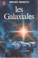  Achetez le livre d'occasion Les Galaxiales Tome I de Michel Demuth sur Livrenpoche.com 