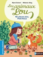  Achetez le livre d'occasion Les animaux de Lou : Ne pleure plus, Petit Roux ! sur Livrenpoche.com 