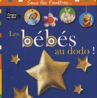  Achetez le livre d'occasion Les bébés au dodo ! sur Livrenpoche.com 
