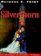  Achetez le livre d'occasion Les chroniques de krondor Tome III : Silverthorn sur Livrenpoche.com 