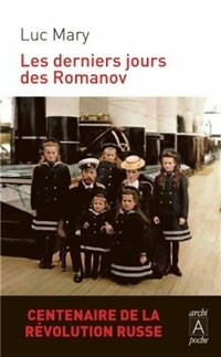  Achetez le livre d'occasion Les derniers jours des Romanov de Luc Mary sur Livrenpoche.com 