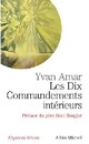  Achetez le livre d'occasion Les dix commandements intérieurs de Yvan Amar sur Livrenpoche.com 